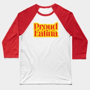 Proud Latina Baseball T-Shirt